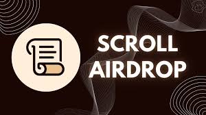 What is Scroll Airdrop? How Can You Benefit from the Scroll Airdrop?