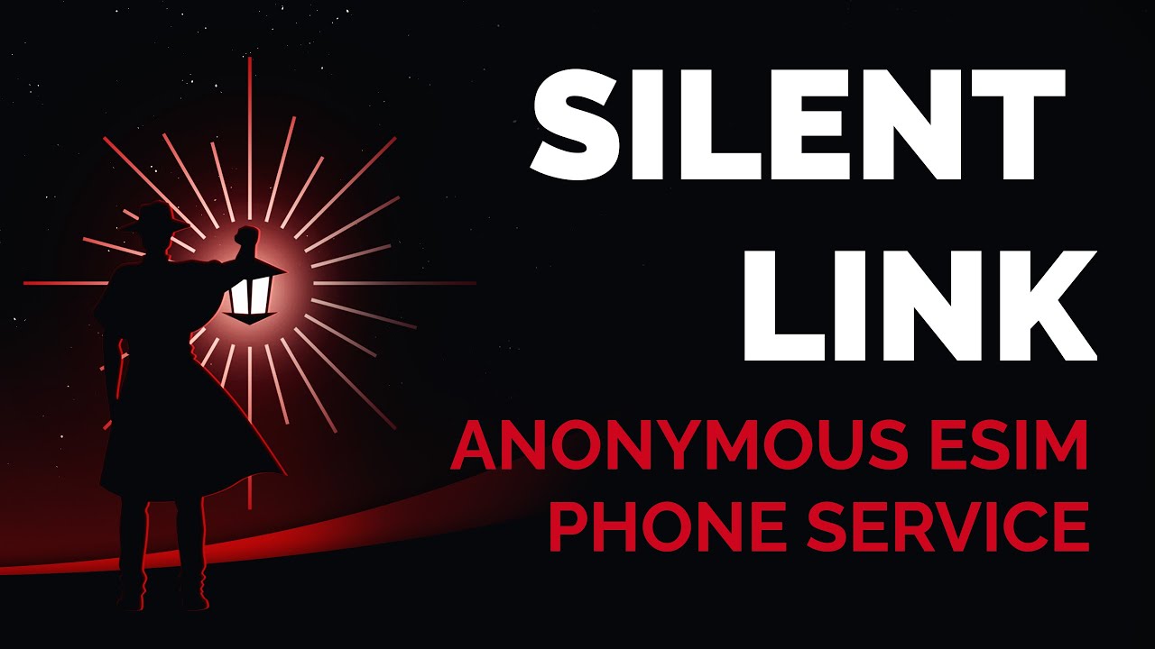 What is Silent Link? How Does It Enable Anonymous eSIM Purchases?