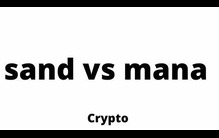 关于来自元宇宙的SAND和MANA代币,价格突破即将到来
