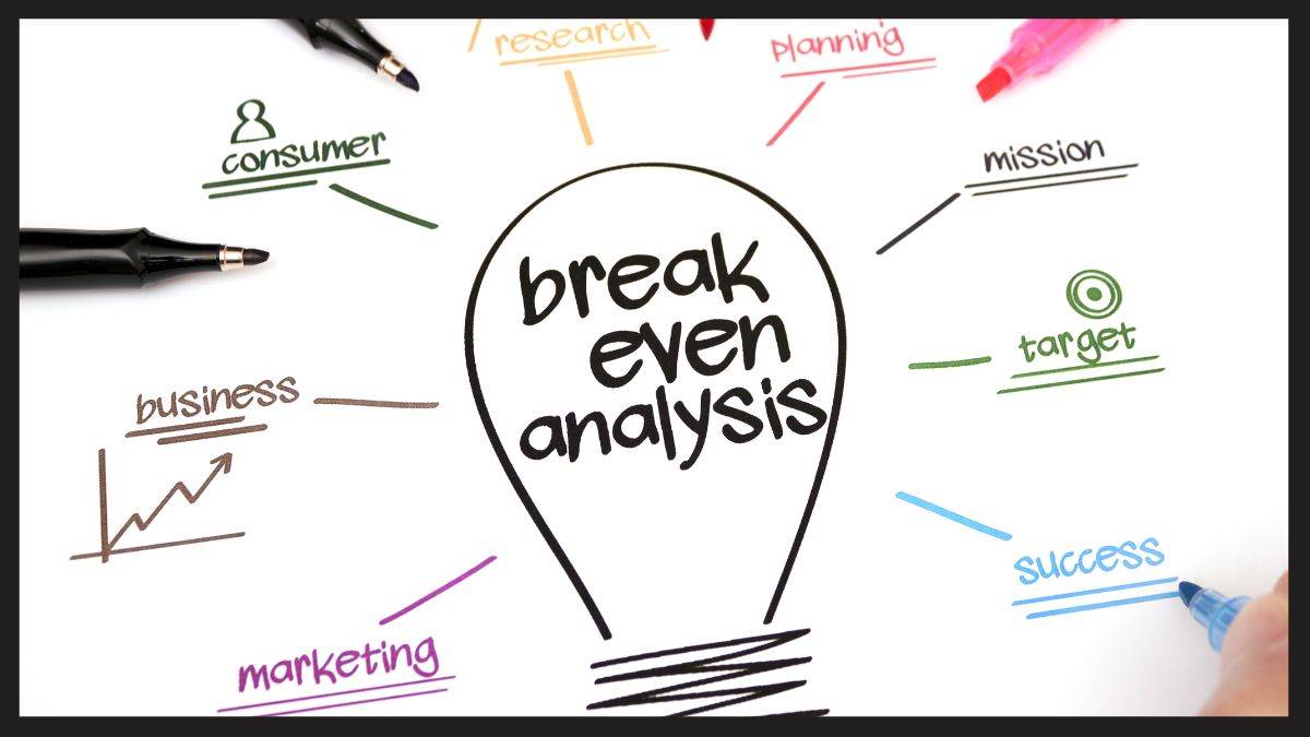 What Is Break-Even Analysis? How Can It Help Your Business?