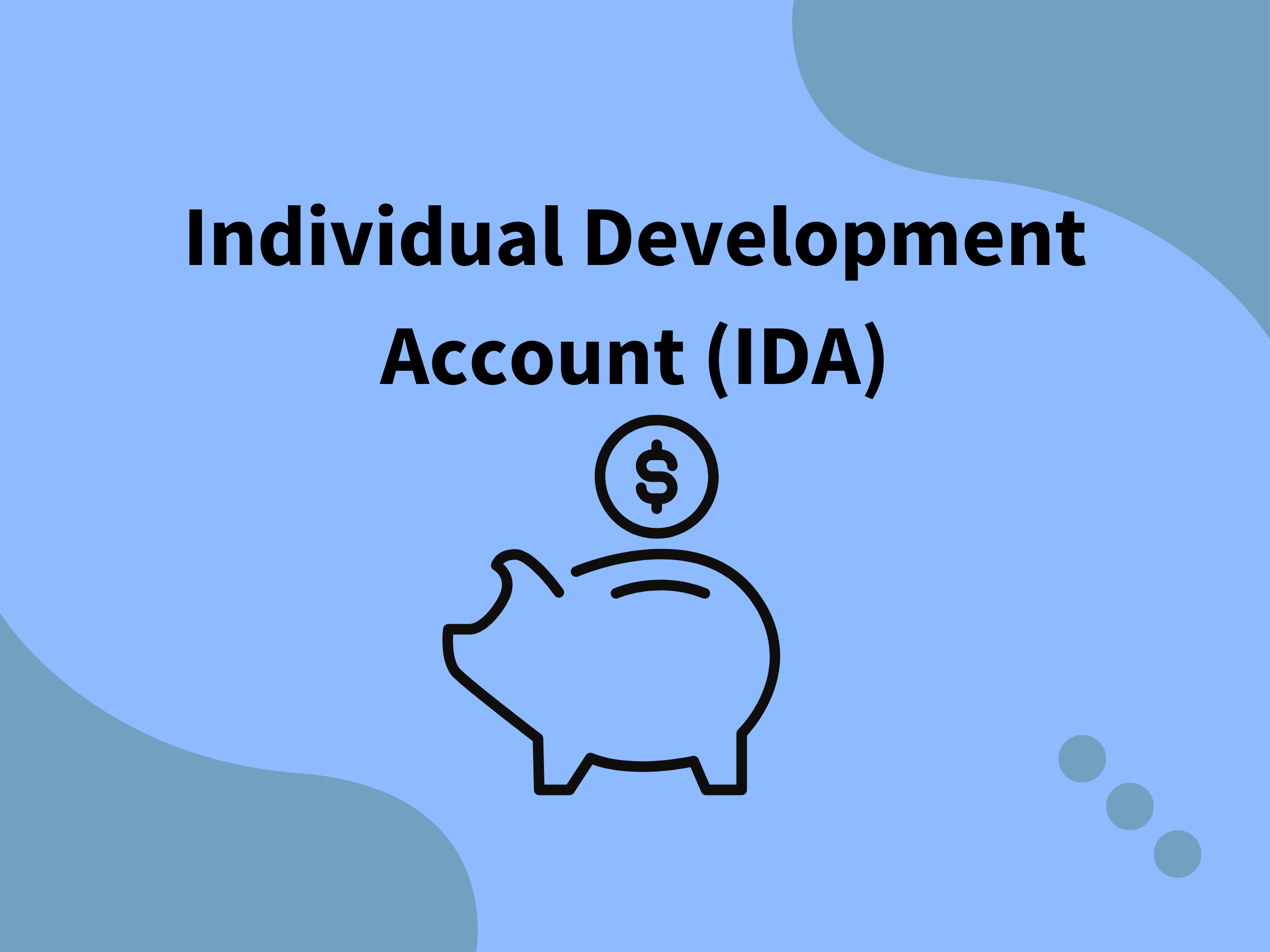 What Is an Individual Development Account and How Does It Help Save Money?