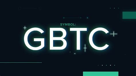 GBTC 是什么样的股票？GBTC 的股票价格是多少？