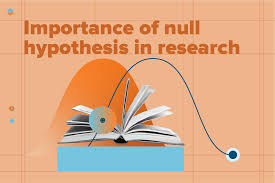 What Is the Null Hypothesis and Why Is It Important in Research?